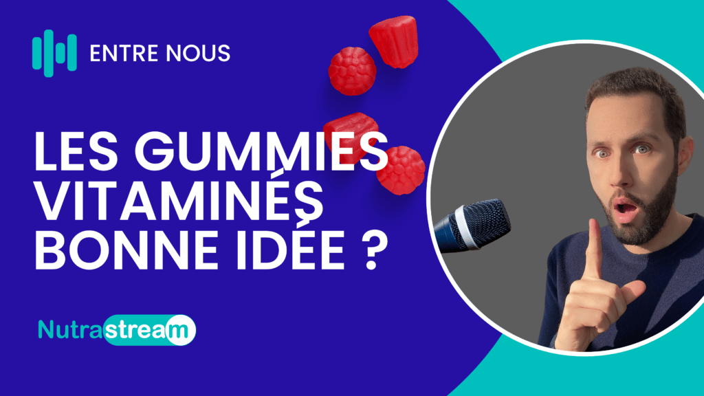 La vérité sur les gummies ou bonbons vitaminés