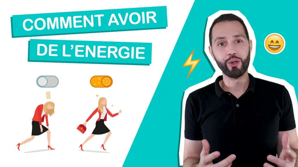 Comment avoir de l'énergie
