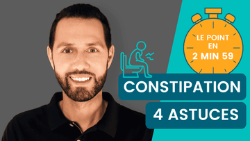Que prendre pour la constipation ? 4 puissantes astuces